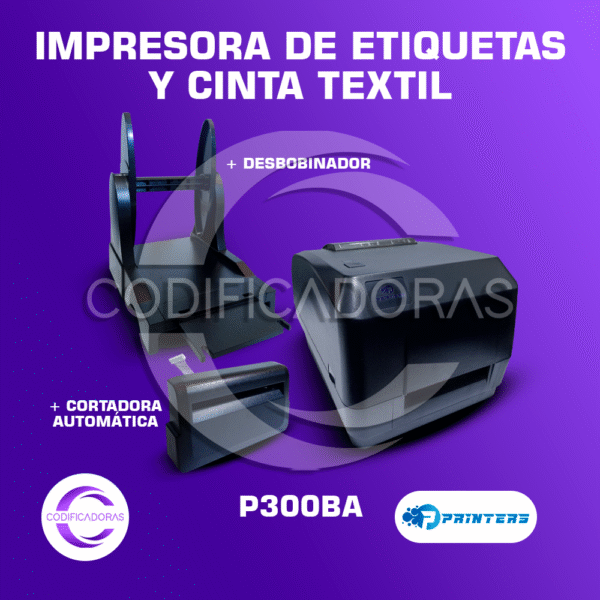 Pack Printers P300BA + Cortadora Automática + Desbobinador Externo