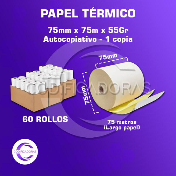 PAPEL TÉRMICO AUTOCOPIATIVO (1 COPIA) 75mm X 75m - 55Gr PAQUETE DE 60 ROLLOS (CONTÓMETRO)